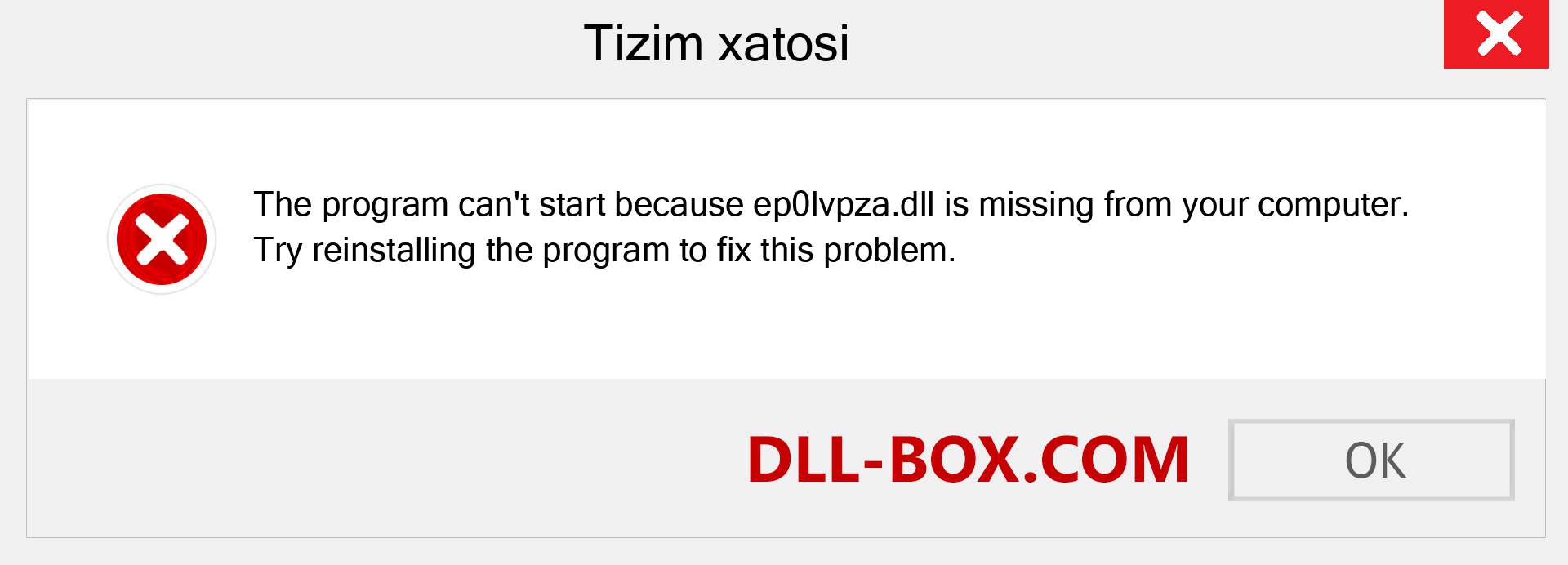 ep0lvpza.dll fayli yo'qolganmi?. Windows 7, 8, 10 uchun yuklab olish - Windowsda ep0lvpza dll etishmayotgan xatoni tuzating, rasmlar, rasmlar
